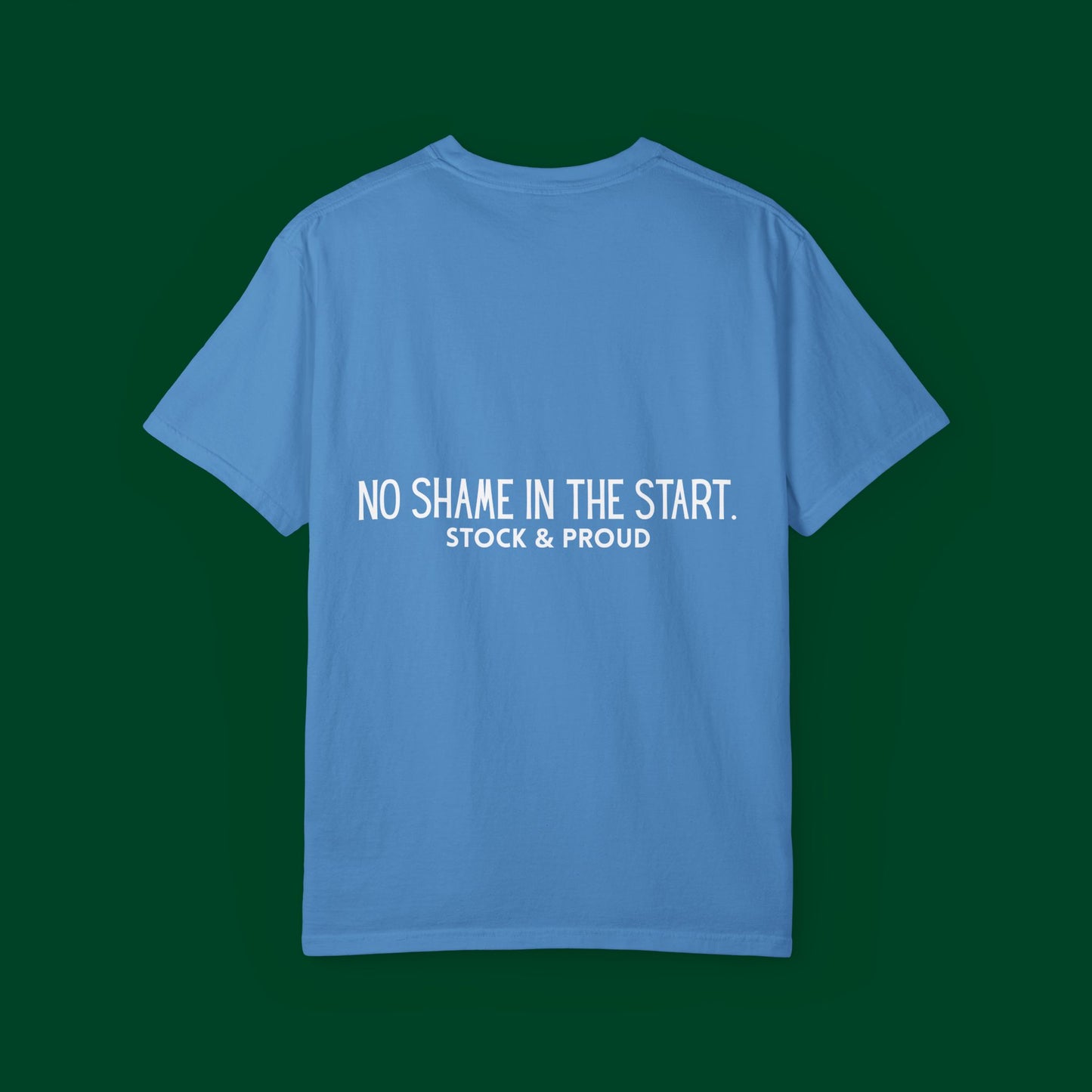 No Shame in the Start Tee