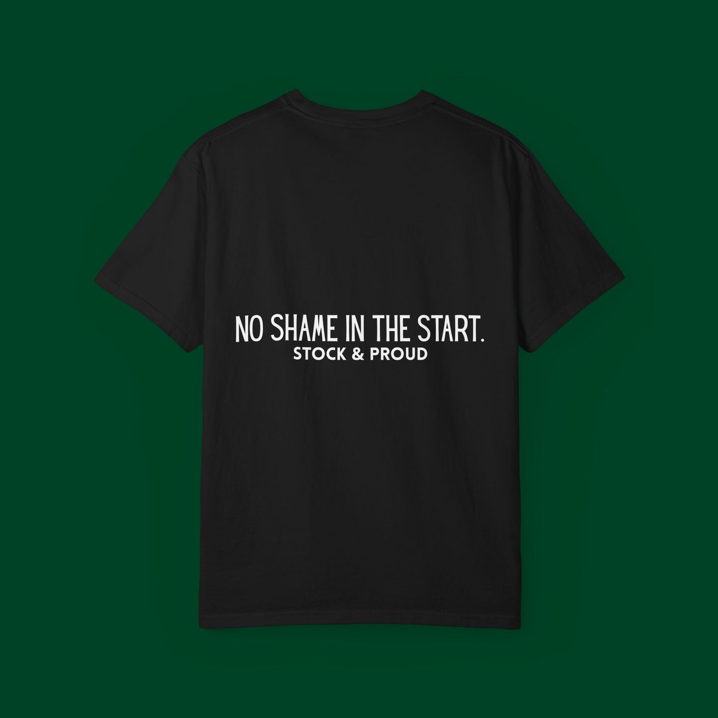 No Shame in the Start Tee